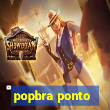 popbra ponto